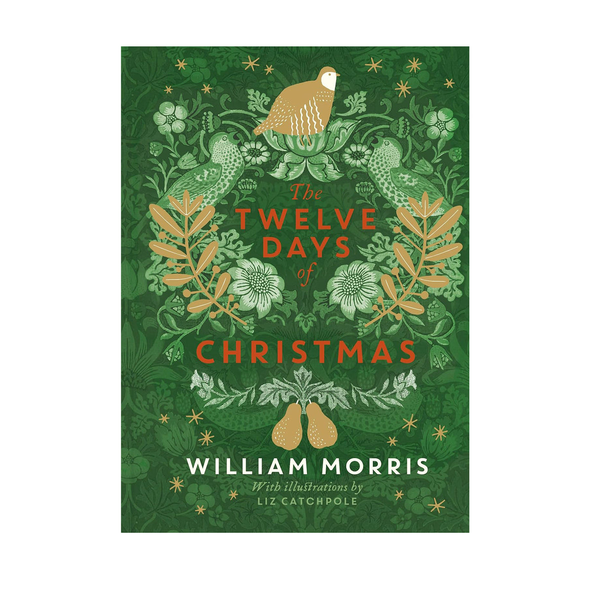 THE TWELVE DAYS OF CHRISTMAS - WILLIAM MORRIS