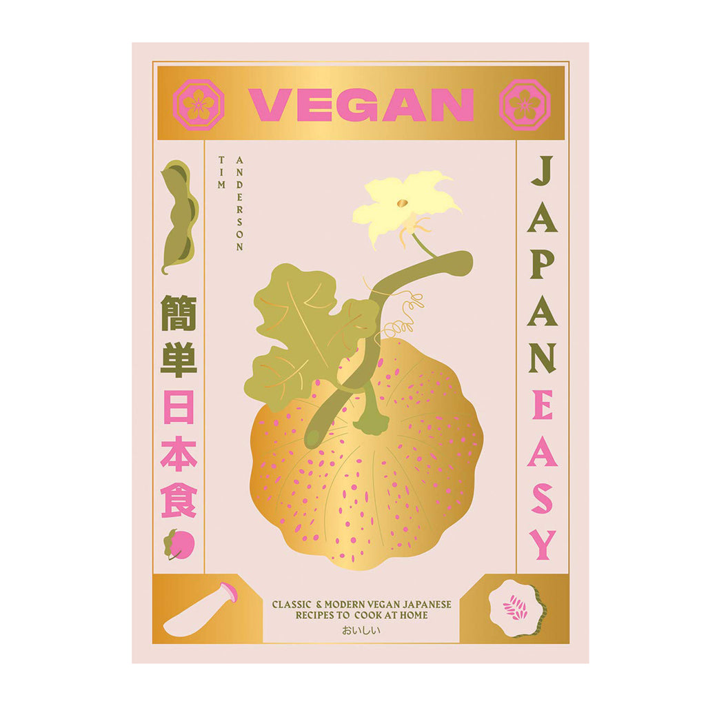 VEGAN JAPANEASY: CLASSIC & MODERN VEGAN JAPANESE RECIPES TO COOK