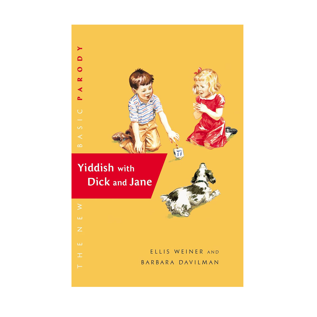 Book cover of 'Yiddish with Dick and Jane' featuring two children and a dog on a yellow background.