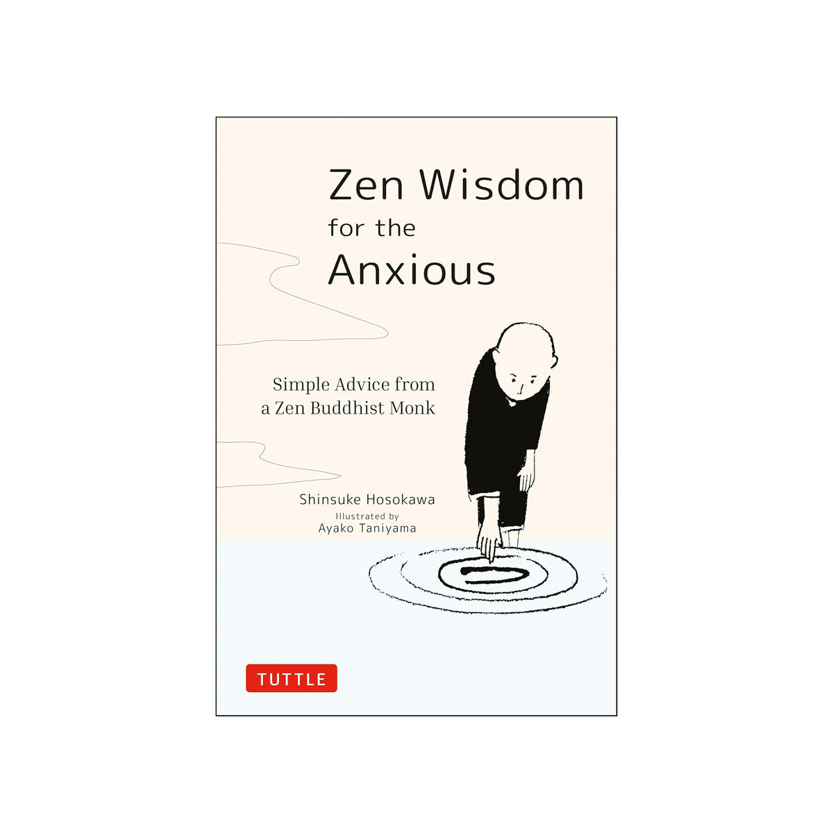Book cover of 'Zen Wisdom for the Anxious' with a minimalist design and text.