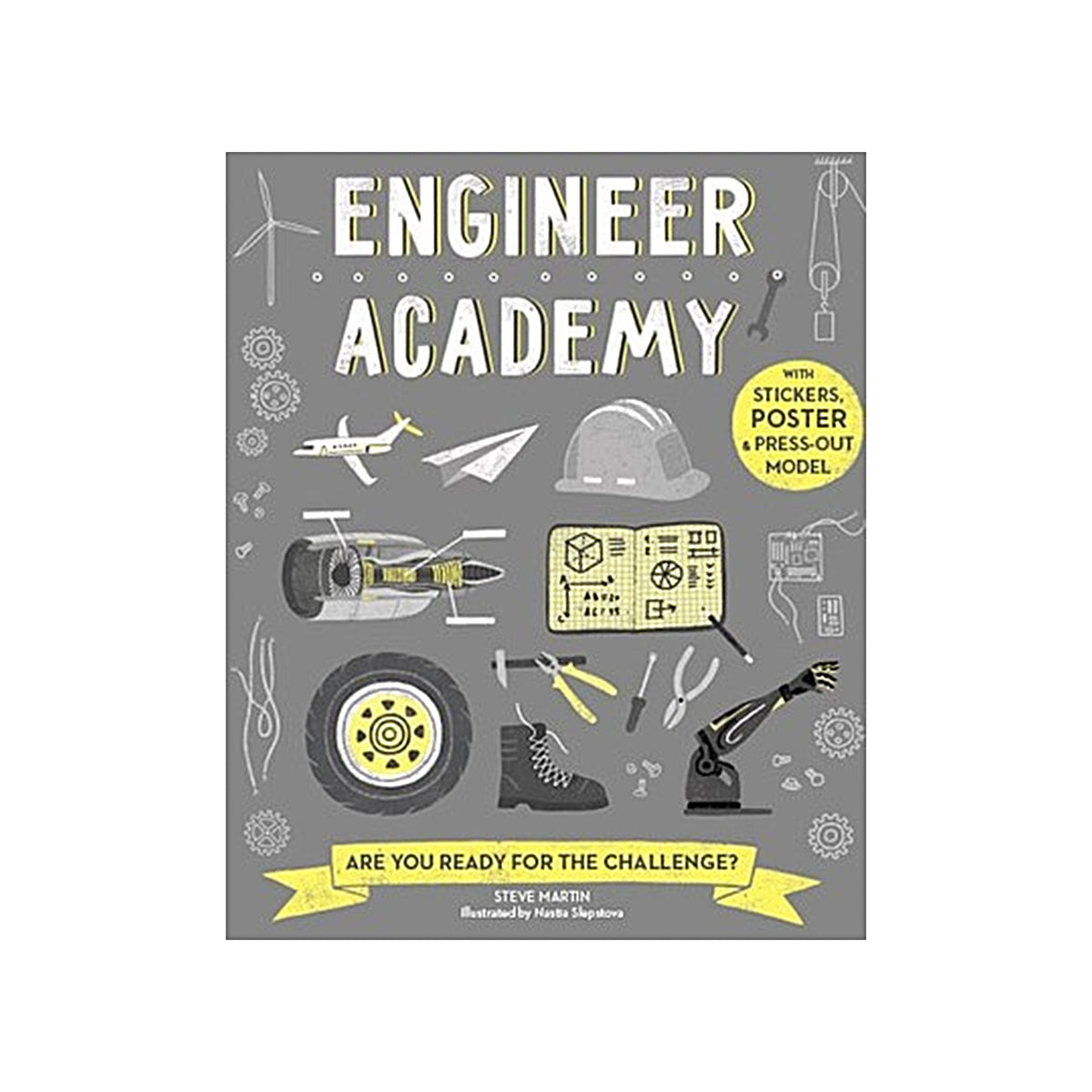 Front cover of the book 'Engineer Academy' by Steve Hartis, featuring a gray background with white title text and yellow accents highlighting stickers, a poster, and a press-out model.