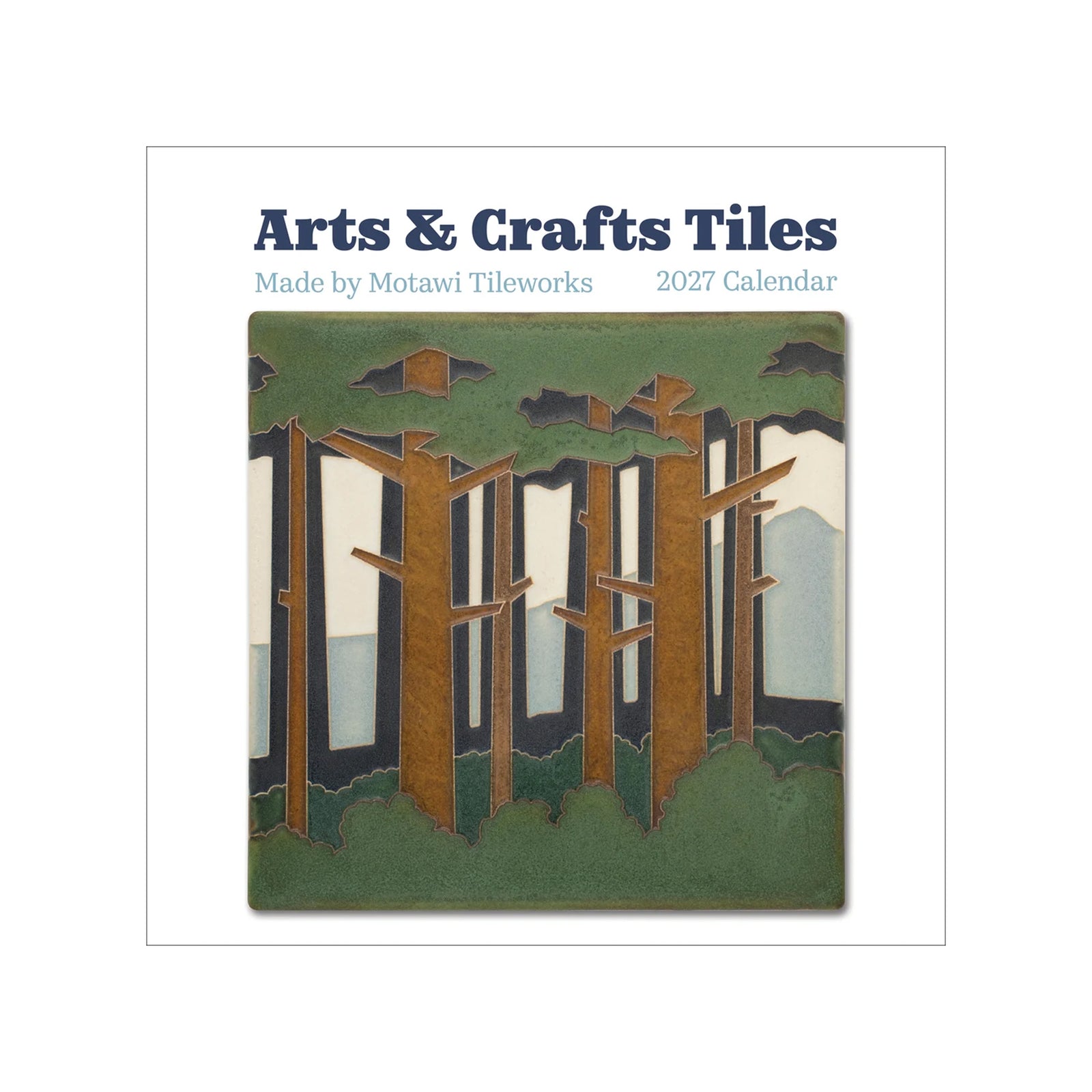 Arts & Crafts 2027 wall calendar featuring photos of ceramic tiles made by Motawi Tile Works
