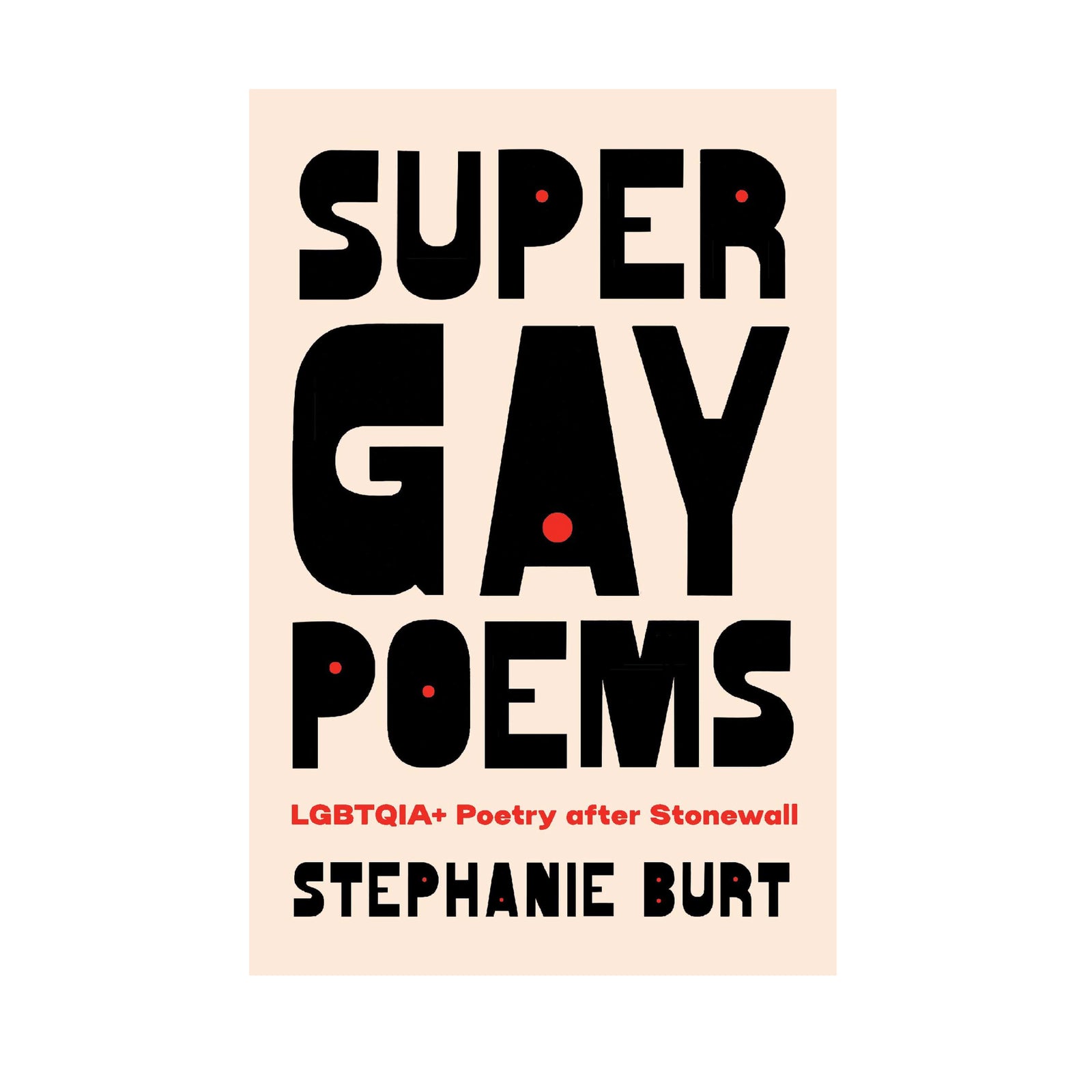 A major poet and literary critic leads an aesthetic adventure through poems about queer experience, by writers who identify as lesbian, gay, bisexual, queer, trans, nonbinary, gender fluid, and more. A groundbreaking anthology edited by acclaimed poet, critic, and scholar Stephanie Burt, Super Gay Poems brings together fifty-one works encompassing the evolutions of queer and trans verse after the Stonewall uprising of 1969.