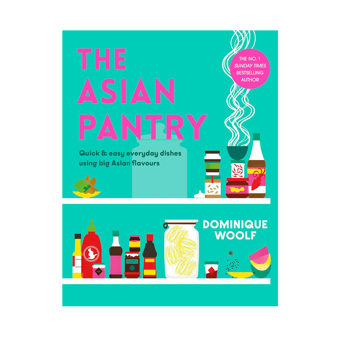 Book cover of &#39;The Asian Pantry&#39; by Dominique Woolf with a teal background and colorful illustrations of kitchen items.