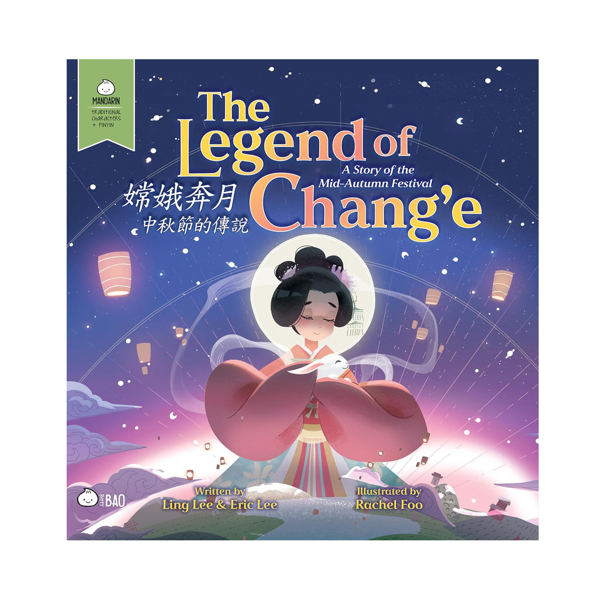 THE LEGEND OF CHANGE - A STORY OF THE MID-AUTUMN MOON FESTIVAL