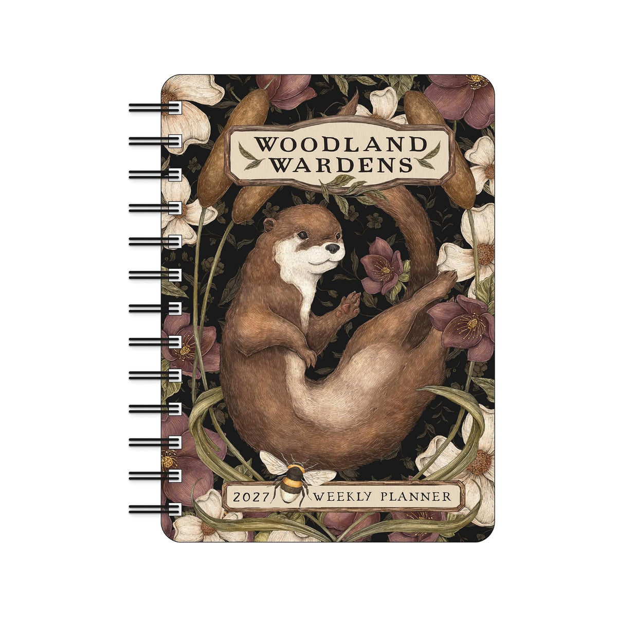 Woodland Wardens 2027 Weekly Planner notebook with a spiral binding, featuring an illustration of an otter surrounded by flowers and foliage on a dark background.
