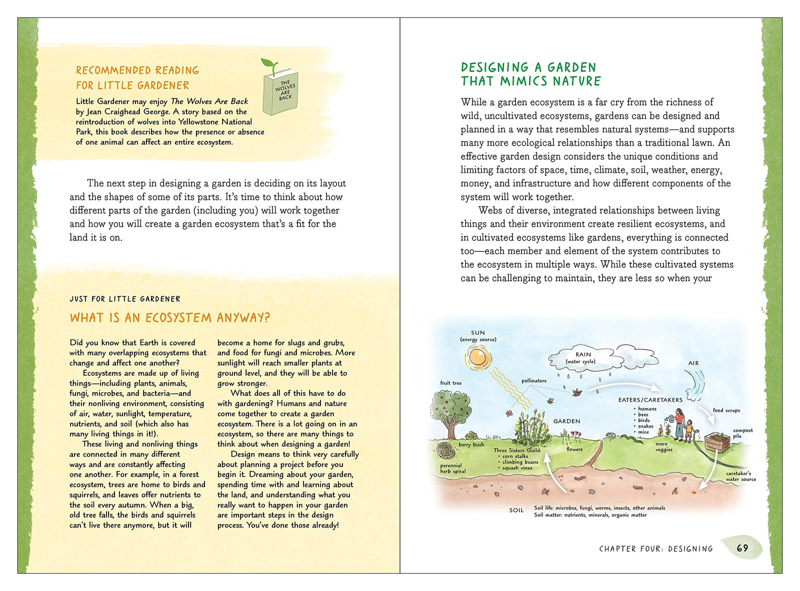 The Little Gardener is an illustrated guide for parents, grandparents, caregivers, and educators who want to help children explore the natural world through gardening. The Little Gardener is a thoughtful combination of detailed instructions, tips, and activities, designed to connect gardeners to natural systems. 