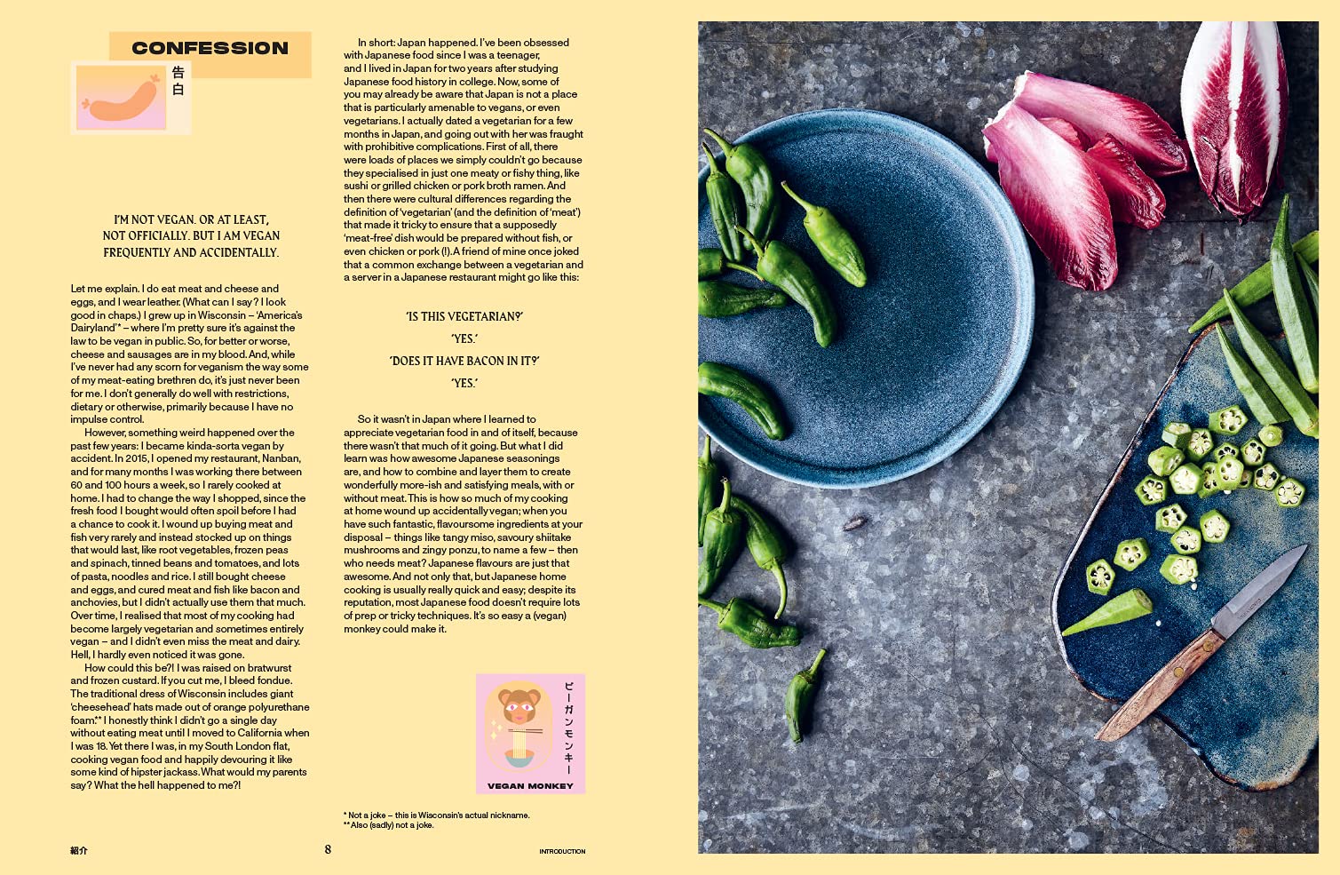  Japanese cuisine is actually quite vegan-friendly, and many dishes can be made vegan with just a simple substitution or two. Enjoy the same bold, recipes of modern Japanese food without the meat or dairy. Expand your meat-free Japanese food repertoire with this stunning book, complete with gorgeous photographs.